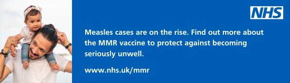 Measles cases are on the rise. Find out more about the MMR vaccine to protect against becoming seriously unwell.  www.nhs.uk/mmr