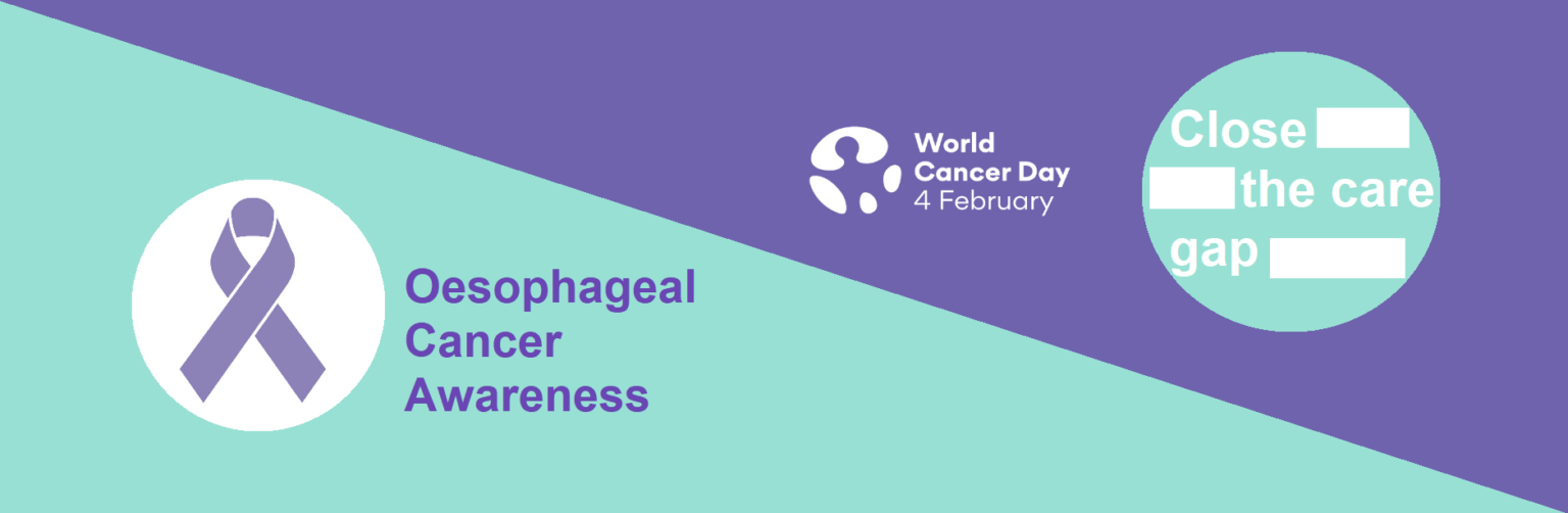 Oesophageal cancer awareness and world cancer day 04/02